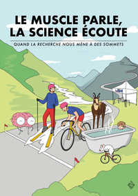 Muscle parle, la science écoute