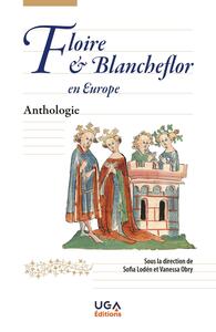 FLOIRE ET BLANCHEFLOR EN EUROPE - ANTHOLOGIE