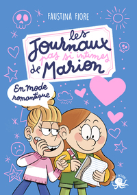 Les Journaux (pas si) intimes de Marion - En mode romantique !
