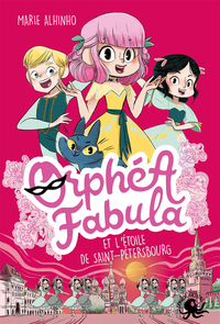 Orphéa Fabula et l'Etoile de Saint-Pétersbourg