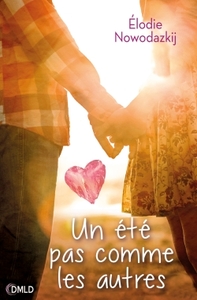 UN ETE PAS COMME LES AUTRES