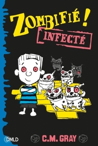 ZOMBIFIE T2 - INFECTE
