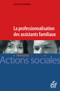 Professionnalisation des assistants familiaux