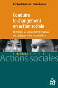 Conduire le changement en action sociale