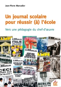 Un journal scolaire pour réussir (à) l'école