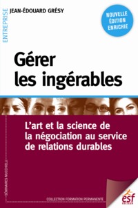 Gérer les ingérables