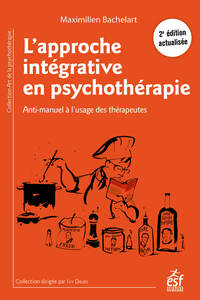 L'approche intégrative en psychothérapie