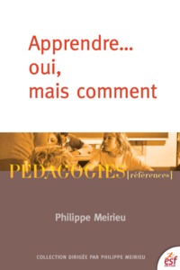 Apprendre... oui, mais comment