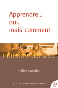 Apprendre... oui, mais comment