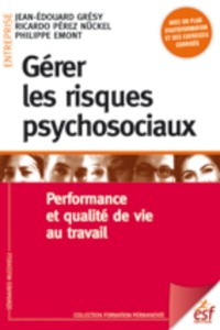 Gérer les risques psychosociaux