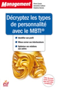 DECRYPTER LES TYPES DE PERSONNALITE AVEC LE MBTI