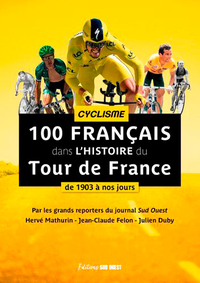 TOUR DE FRANCE - 100 CYCLISTES DE LEGENDE