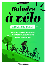 Balades à vélo dans le Sud-Ouest