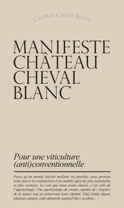 MANIFESTE CHATEAU CHEVAL BLANC - POUR UNE VITICULTURE (ANTI)CONVENTIONNELLE
