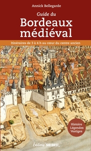 GUIDE DU BORDEAUX MEDIEVAL