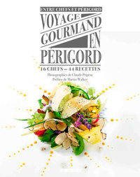 VOYAGE GOURMAND EN PERIGORD