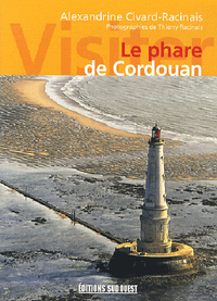 VISITER LE PHARE DE CORDOUAN