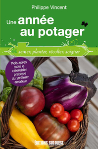 UNE ANNEE AU POTAGER