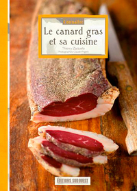 Connaitre Le Canard Gras Et Sa Cuisine