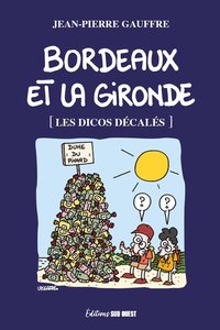 BORDEAUX ET LA GIRONDE