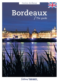 Bordeaux, the guide