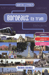 BORDEAUX BY TRAM