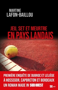 JEU SET ET MEUTRE EN PAYS LANDAIS