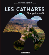 CATHARES ENTRE MYTHE ET REALITE