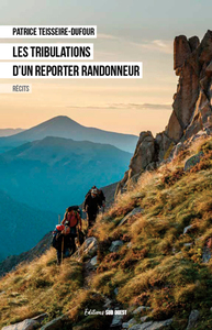 Les tribulations d'un reporter randonneur