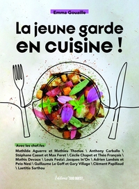 LA JEUNE GARDE EN CUISINE