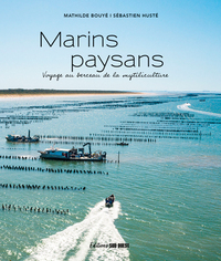 Marins paysans, voyage au berceau de la mytilicult