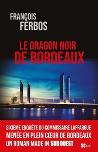 LE DRAGON NOIR DE BORDEAUX