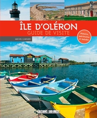 ILE D'OLERON, GUIDE DE VISITE