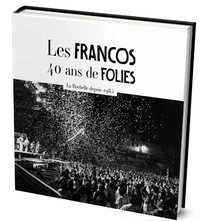 LES FRANCOS. 40 ANS DE FOLIES