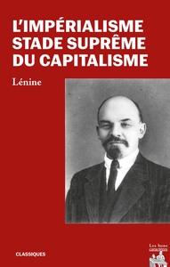 L'IMPERIALISME, STADE SUPREME DU CAPITALISME