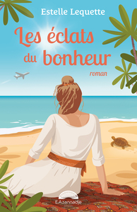 Les éclats du bonheur