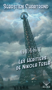 GEIST - LES HERITIERS DE NIKOLA TESLA