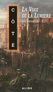 LES VOYAGEURS V 03 LA VOIX DE LA LUMIERE