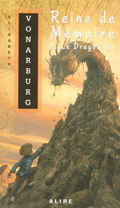 REINE DE MEMOIRE T 03 LE DRAGON FOU