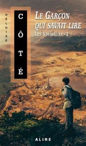 LES VOYAGEURS V 02 LE GARCON QUI SAVAIT LIRE