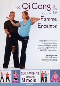 QI GONG POUR LA FEMME ENCEINTE