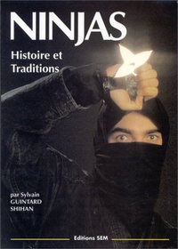 Ninjas - histoire et tradition