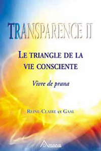Transparence Tome 2 Triangle vie consciente