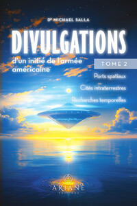 Divulgations d'un initié de l'armée américaine Tome 2