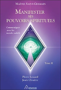 Manifester ses pouvoirs spirituels - Tome 2 (livre + CD)