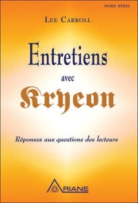 Entretiens avec Kryeon - Réponses aux questions des lecteurs
