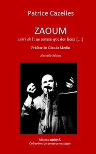 ZAOUM suivi de Il ne restera que des lieux […]