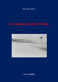 Le chemin derrière l'étoile