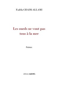 LES OUEDS NE VONT PAS TOUS A LA MER