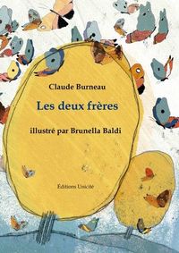 LES DEUX FRERES, DE CLAUDE BURNEAU